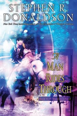 A Man Rides Through - Stephen R. Donaldson - cover