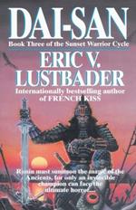 Dai-San: Book Three of the Sunset Warrior Cycle