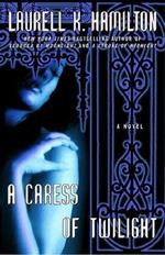 A Caress of Twilight: A Novel
