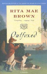 Outfoxed: A Novel - Rita Mae Brown - cover