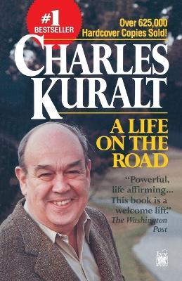A Life on the Road - Charles Kuralt - cover