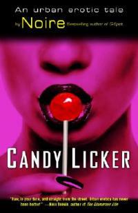 Candy Licker: An Urban Erotic Tale - Noire - cover