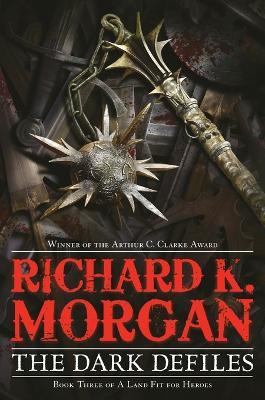 The Dark Defiles - Richard K. Morgan - cover