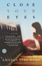 Close Your Eyes: A Novel