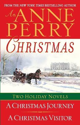 An Anne Perry Christmas: Two Holiday Novels - Anne Perry - cover