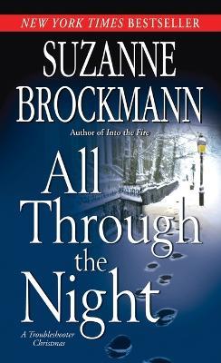 All Through the Night: A Troubleshooter Christmas - Suzanne Brockmann - cover