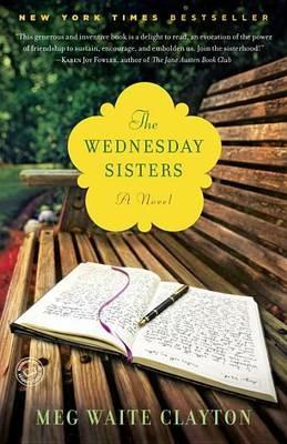 The Wednesday Sisters: A Novel - Meg Waite Clayton - cover