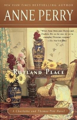 Rutland Place: A Charlotte and Thomas Pitt Novel - Anne Perry - cover