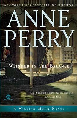 Weighed in the Balance: A William Monk Novel - Anne Perry - cover