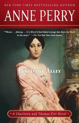 Pentecost Alley: A Charlotte and Thomas Pitt Novel - Anne Perry - cover