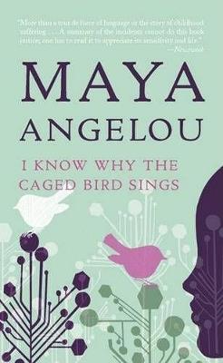 I Know Why the Caged Bird Sings - Maya Angelou - cover