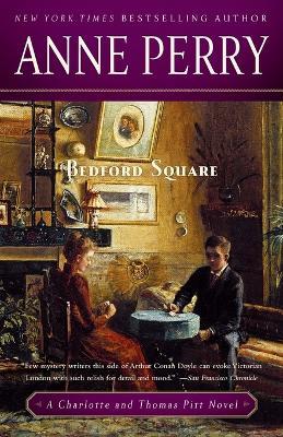 Bedford Square: A Charlotte and Thomas Pitt Novel - Anne Perry - cover