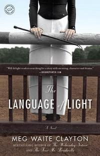 The Language of Light: A Novel - Meg Waite Clayton - cover