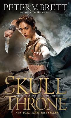 The Skull Throne: Book Four of The Demon Cycle - Peter V. Brett - cover
