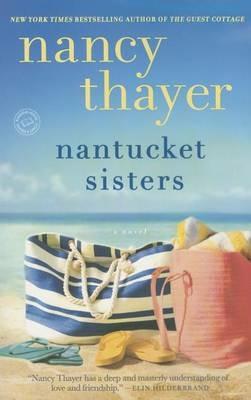 Nantucket Sisters: A Novel - Nancy Thayer - cover