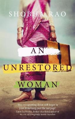 An Unrestored Woman: And Other Stories - Shobha Rao - cover