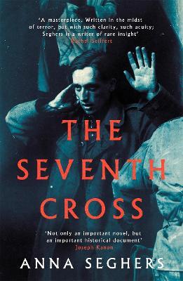The Seventh Cross - Anna Seghers - cover