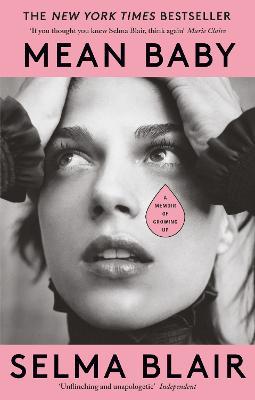 Mean Baby: A Memoir of Growing Up - Selma Blair - cover