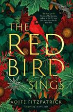 The Red Bird Sings: The chilling, gripping and unforgettable 2023 debut historical gothic novel which everyone is talking about