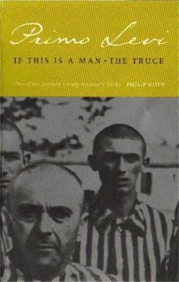 If This Is A Man/The Truce - Primo Levi - cover