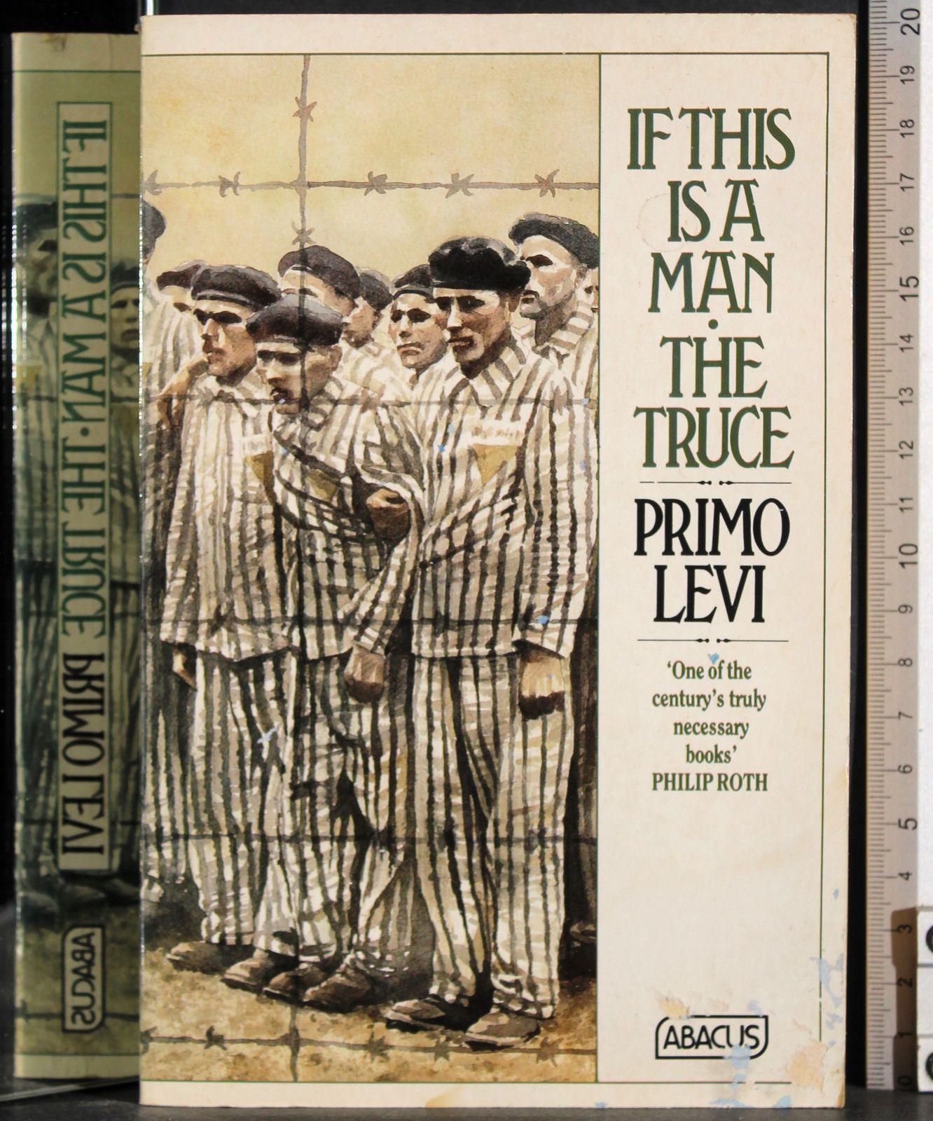 If This Is A Man/The Truce: 'Miraculous' Philippe Sands