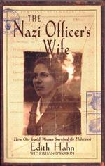 The Nazi Officer's Wife: How one Jewish woman survived the holocaust