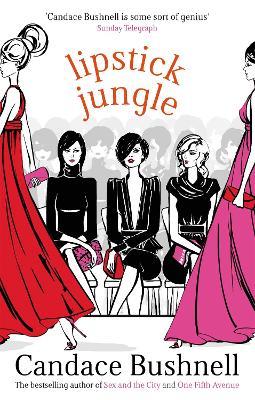 Lipstick Jungle - Candace Bushnell - cover