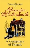 A Conspiracy Of Friends - Alexander McCall Smith - cover