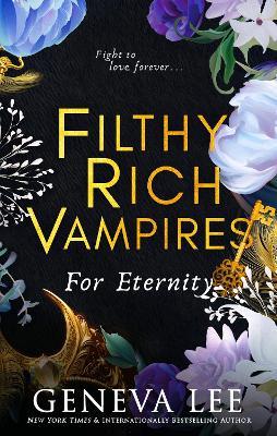 Filthy Rich Vampires: For Eternity - Geneva Lee - cover