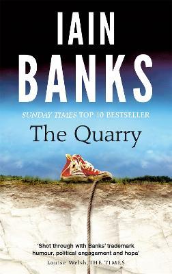The Quarry: The Sunday Times Bestseller - Iain Banks - cover