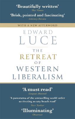 The Retreat of Western Liberalism - Edward Luce - cover