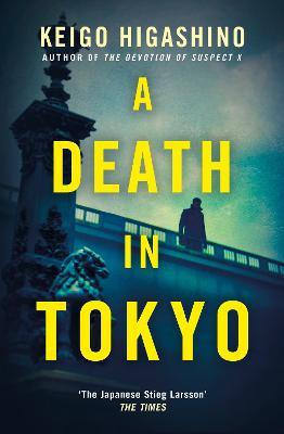 A Death in Tokyo - Keigo Higashino - cover