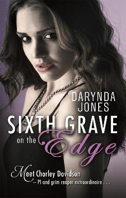 Sixth Grave on the Edge - Darynda Jones - cover