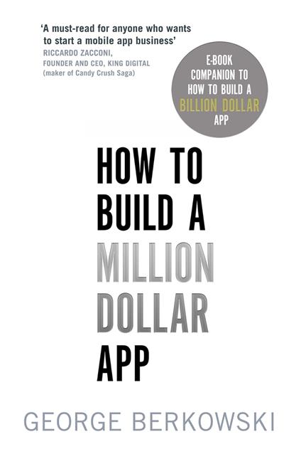 How to Build a Million Dollar App