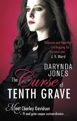 The Curse of Tenth Grave - Darynda Jones - cover