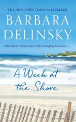 A Week at The Shore: a breathtaking, unputdownable story about family secrets