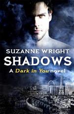 Shadows: Enter an addictive world of sizzlingly hot paranormal romance . . .