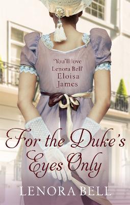 For the Duke's Eyes Only - Lenora Bell - cover
