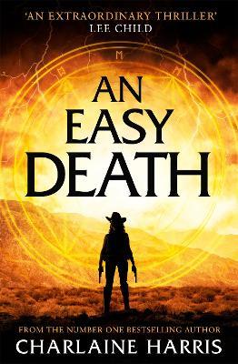 An Easy Death: a gripping fantasy thriller from the bestselling author of True Blood - Charlaine Harris - cover