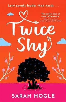 Twice Shy: the most hilarious and feel-good romance of 2022 - Sarah Hogle - cover