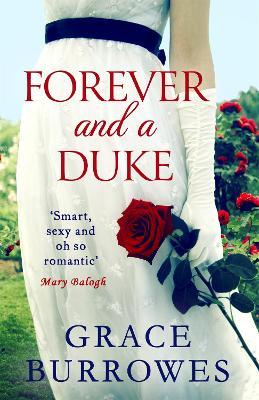 Forever and a Duke: a smart and sexy Regency romance, perfect for fans of Bridgerton - Grace Burrowes - cover