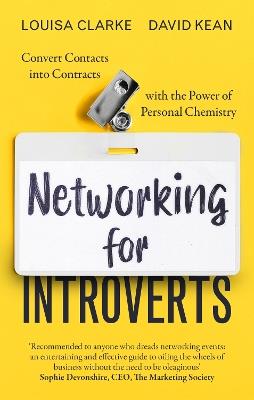 Networking for Introverts: Win Business by Being Yourself - David Kean,Louisa Clarke - cover