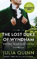 The Lost Duke Of Wyndham: by the bestselling author of Bridgerton
