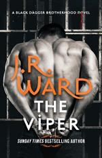 The Viper: The dark and sexy spin-off series from the beloved Black Dagger Brotherhood