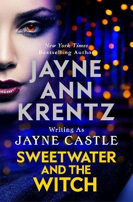 Sweetwater and the Witch - Jayne Castle - cover