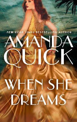 When She Dreams: escape to the glittering, scandalous golden age of 1930s Hollywood - Amanda Quick - cover