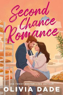 Second Chance Romance: Former crushes reunite in this small-town romance full of heart and heat. A Harlot's Bay Novel - Olivia Dade - cover