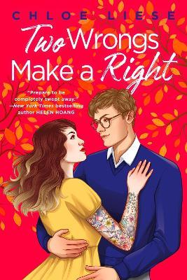 Two Wrongs Make a Right: 'The perfect romcom' Ali Hazelwood - Chloe Liese - cover