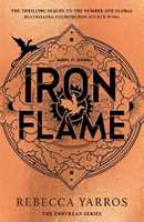 Libro in inglese Iron Flame: THE THRILLING SEQUEL TO THE NUMBER ONE GLOBAL BESTSELLING PHENOMENON FOURTH WING Rebecca Yarros