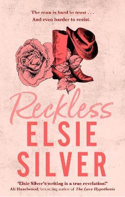 Reckless: The must-read, small-town romance and TikTok bestseller! - Elsie Silver - cover